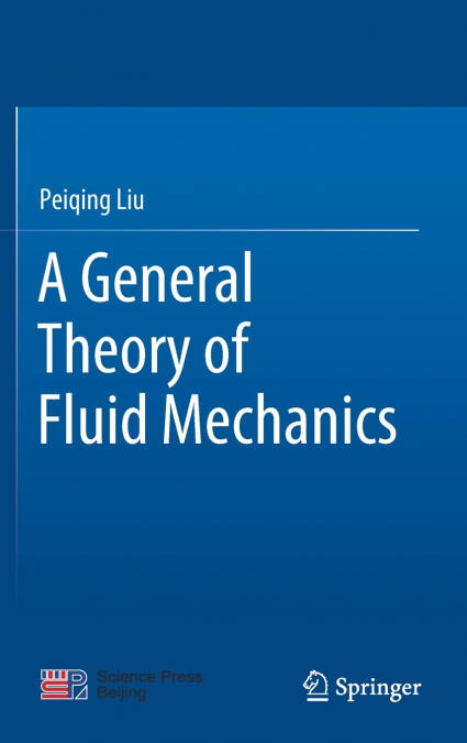 A General Theory of Fluid Mechanics