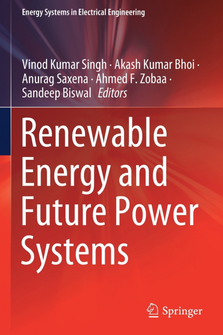 Renewable Energy and Future Power Systems
