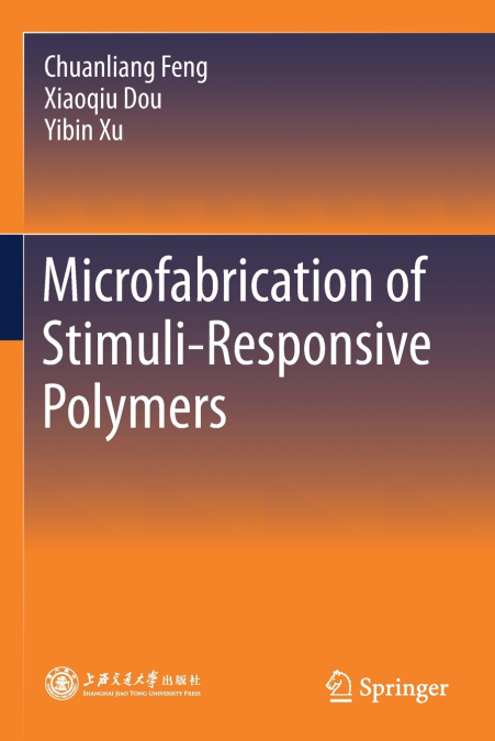 Microfabrication of Stimuli-Responsive Polymers