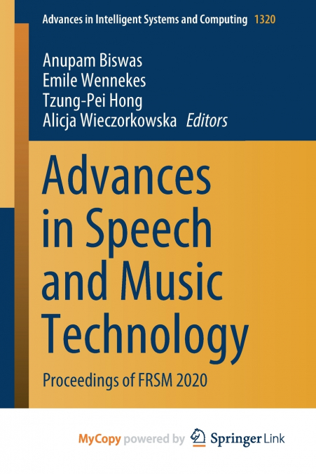 Advances in Speech and Music Technology