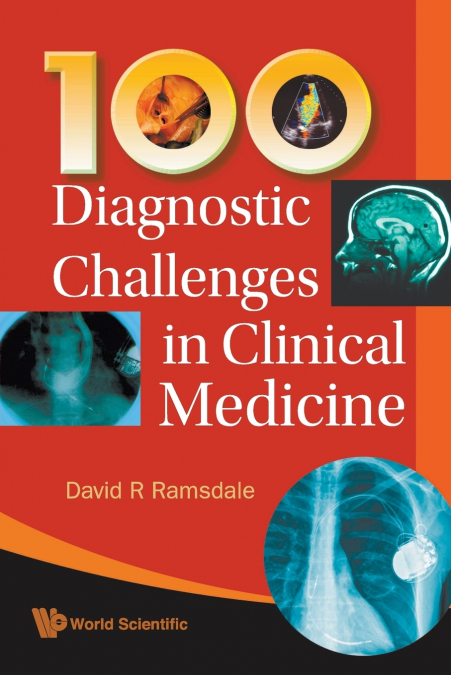100 DIAGNOSTIC CHALLENGES IN CLINICAL...