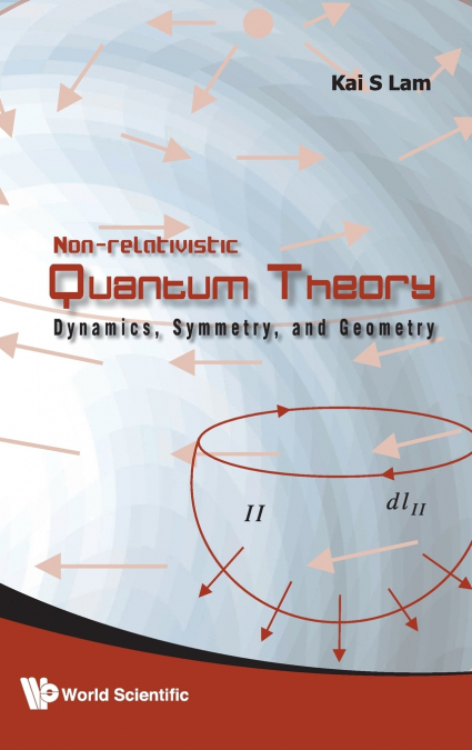 NON-RELATIVISTIC QUANTUM THEORY
