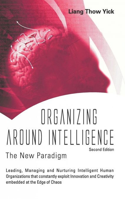 ORGANIZING AROUND INTELLIGENCE
