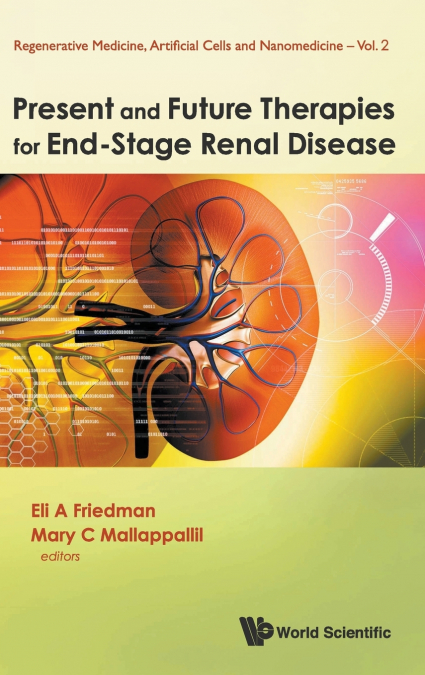 Present and Future Therapies for End-Stage Renal Disease