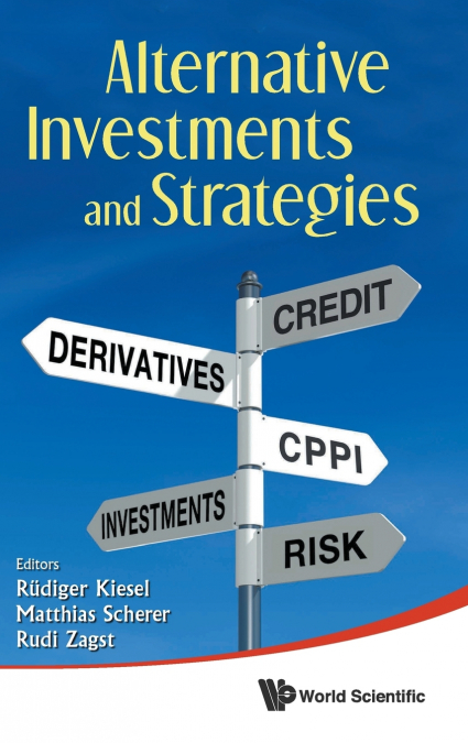 ALTERNATIVE INVESTMENTS AND STRATEGIES