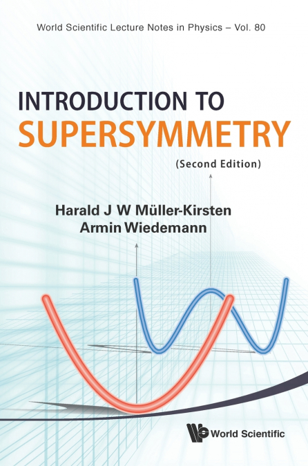 INTRODUCTION TO SUPERSYMMETRY (2ND EDITION)