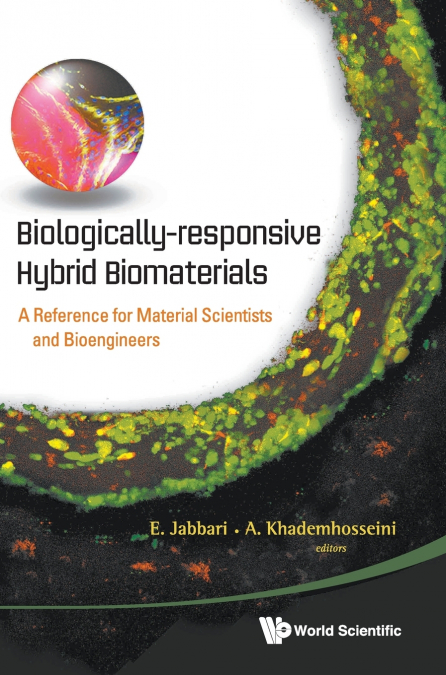 Biologically-Responsive Hybrid Biomaterials