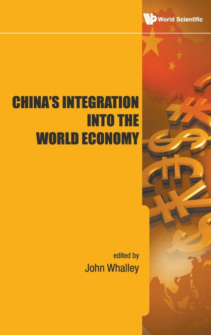 China’s Integration Into the World Economy