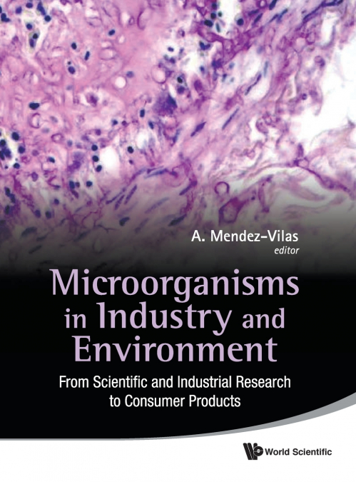 MICROORGANISMS IN INDUSTRY & ENVIRONMENT
