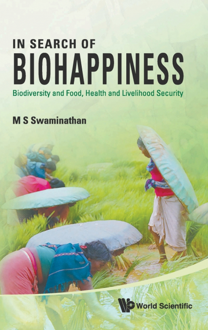 IN SEARCH OF BIOHAPPINESS