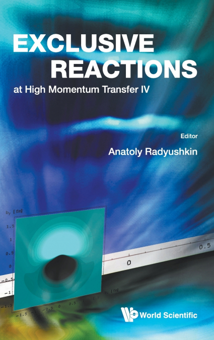 EXCL REACT AT HIGH MMTUM TRANSF IV