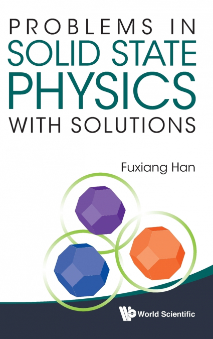 PROBLEMS IN SOLID STATE PHYSICS WITH SOLUTIONS
