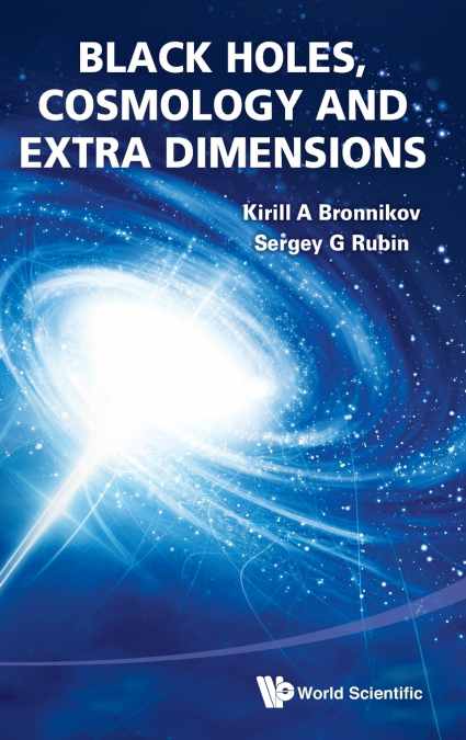 BLACK HOLES, COSMOLOGY AND EXTRA ...