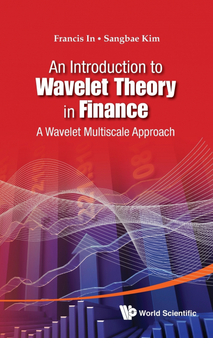 INTRO TO WAVELET THEORY IN FINANCE, AN