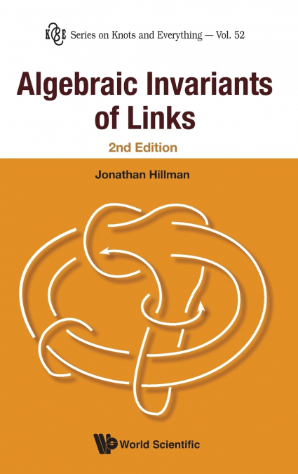 ALGEBRAIC INVARIANTS OF LINKS, 2ND ED