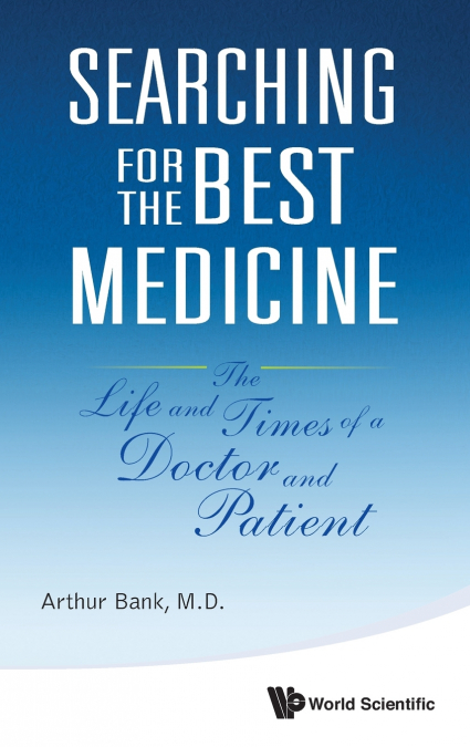 SEARCHING FOR THE BEST MEDICINE