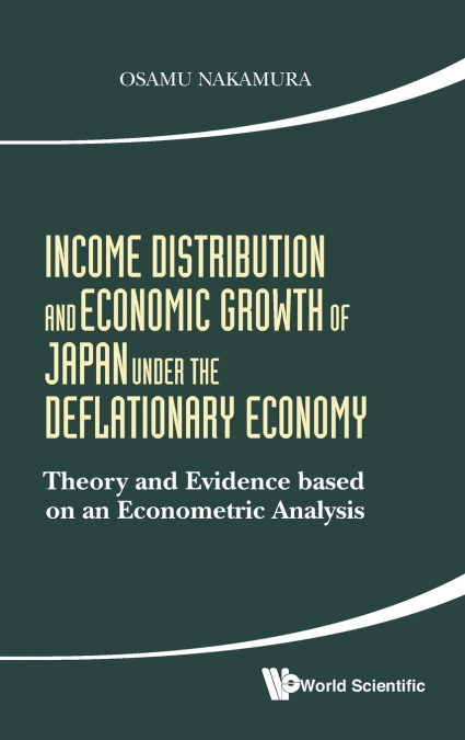 INCOME DISTRIBUTION AND ECONOMIC GROWTH OF JAPAN UNDER THE..