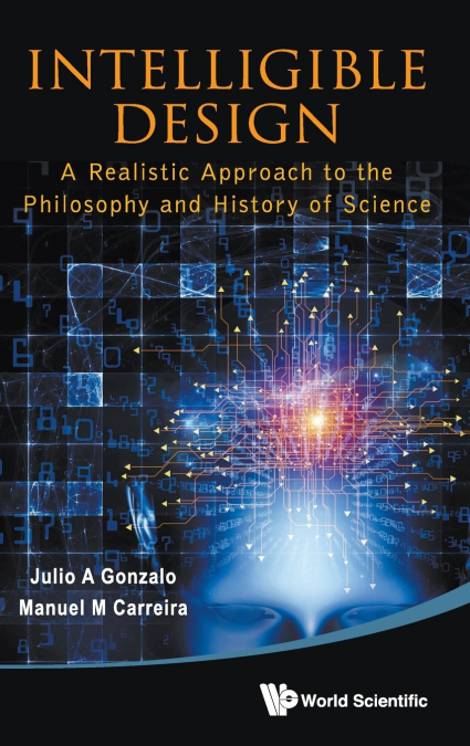 INTELLIGIBLE DESIGN - A REALIS APPRH TO PHILOSO & HIST SCI