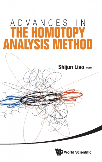 ADVANCES IN THE HOMOTOPY ANALYSIS METHOD