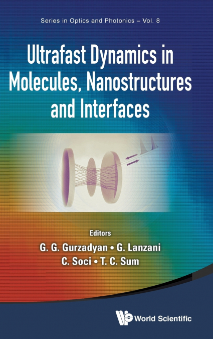 ULTRAFAST DYNAMICS IN MOLECULES, NANOSTRUCTURES & INTERFACES