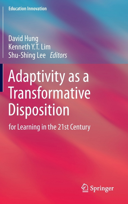 Adaptivity as a Transformative Disposition
