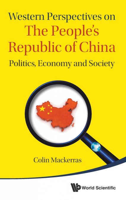 WESTERN PERSPECTIVES ON THE PEOPLE’S REPUBLIC OF CHINA
