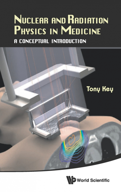 NUCLEAR AND RADIATION PHYSICS IN MEDICINE