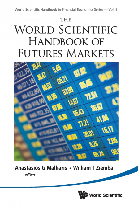 WORLD SCIENTIFIC HANDBOOK OF FUTURES MARKETS, THE
