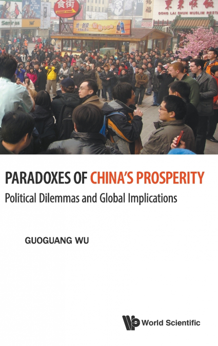 PARADOXES OF CHINA’S PROSPERITY