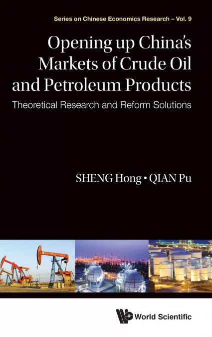 Opening Up China’s Markets of Crude Oil and Petroleum Products