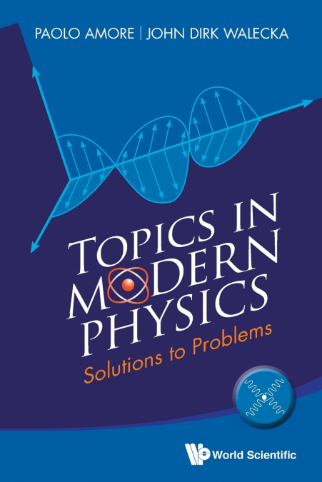 TOPICS IN MODERN PHYSICS