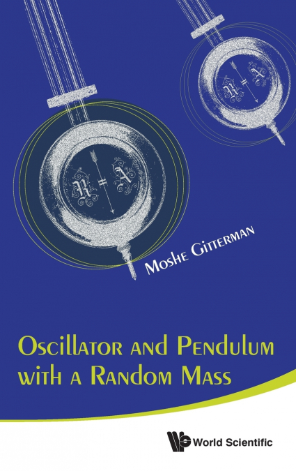 OSCILLATOR AND PENDULUM WITH A RANDOM MASS