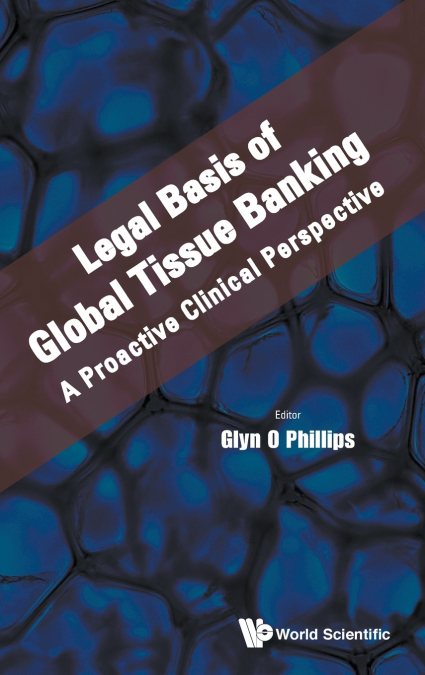 LEGAL BASIS OF GLOBAL TISSUE BANKING