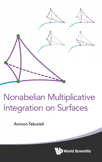 NONABELIAN MULTIPLICATIVE INTEGRATION ON SURFACES