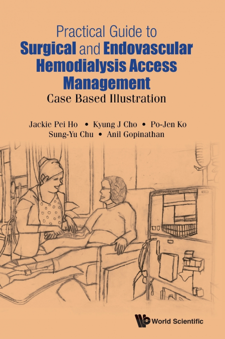 PRACTICAL GUIDE SURGICAL & ENDOVAS HEMODIALYSIS ACCESS MGMT