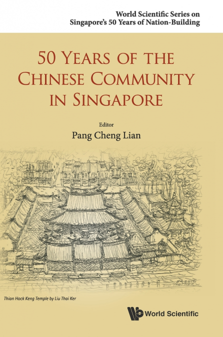 50 YEARS OF THE CHINESE COMMUNITY IN SINGAPORE