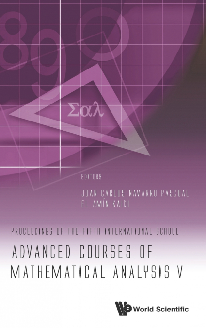 ADVANCED COURSES OF MATHEMATICAL ANALYSIS V