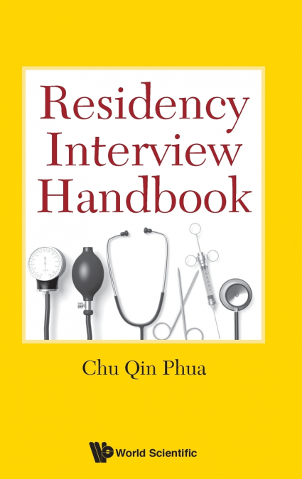 RESIDENCY INTERVIEW HANDBOOK