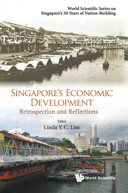 SINGAPORE’S ECONOMIC DEVELOPMENT