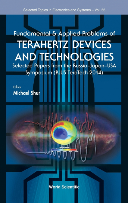FUNDAMENTAL & APPLIED PROBLEMS OF TERAHERTZ DEVICES & TECH