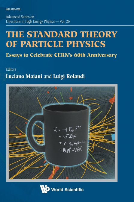 STANDARD THEORY OF PARTICLE PHYSICS, THE