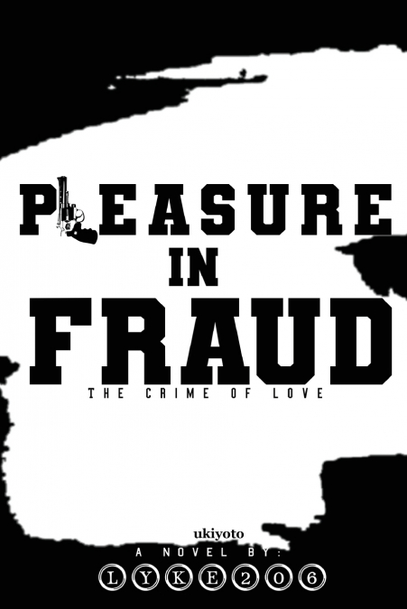 Pleasure in Fraud