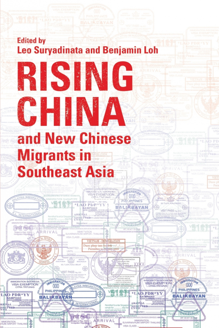 Rising China and New Chinese Migrants in Southeast Asia