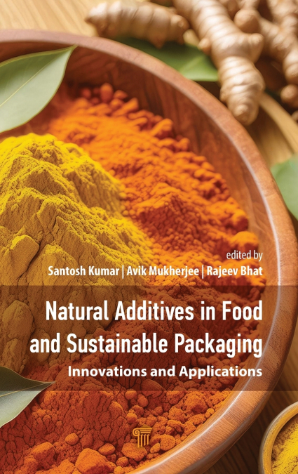 Natural Additives in Food and Sustainable Packaging