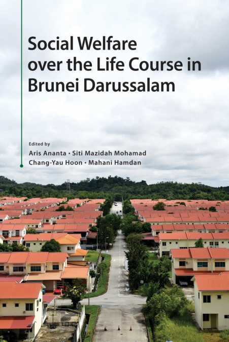 Social Welfare over the Life Course in Brunei Darussalam