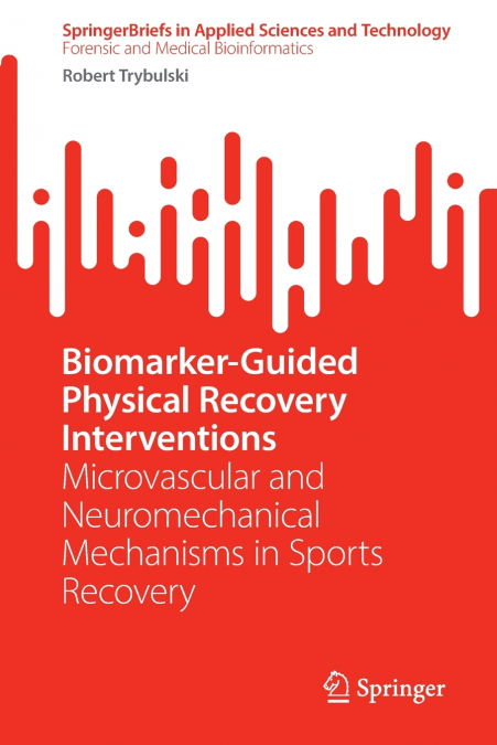 Biomarker-Guided Physical Recovery Interventions