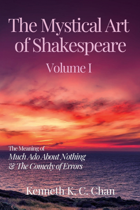 The Mystical Art of Shakespeare Volume I