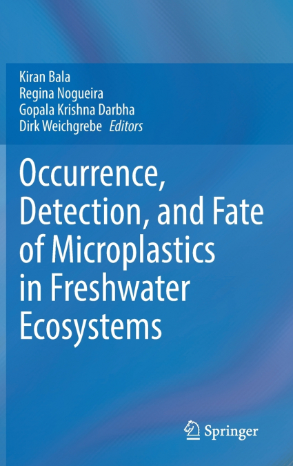Occurrence, Detection, and Fate of Microplastics in Freshwater Ecosystems