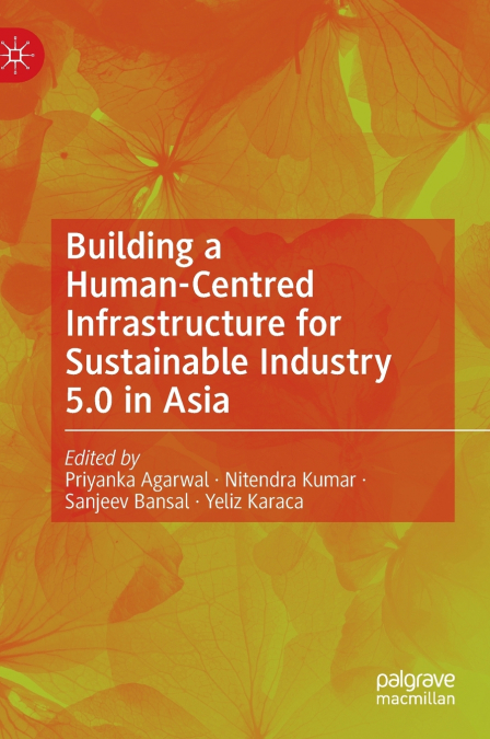 Building a Human-Centred Infrastructure for Sustainable Industry 5.0 in Asia