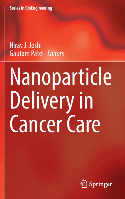 Nanoparticle Delivery in Cancer Care